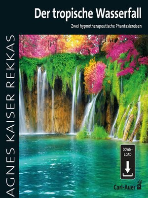 cover image of Der tropische Wasserfall